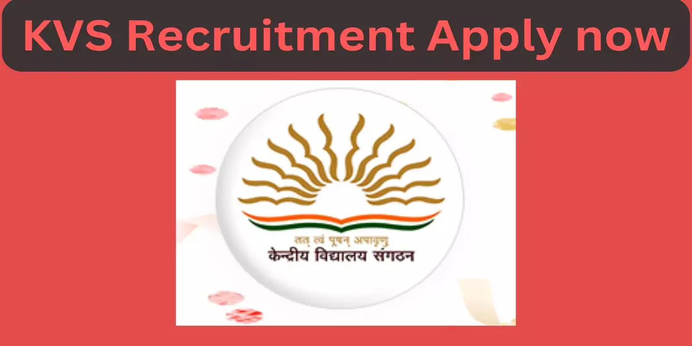 KVS Recruitment 2024 Apply now